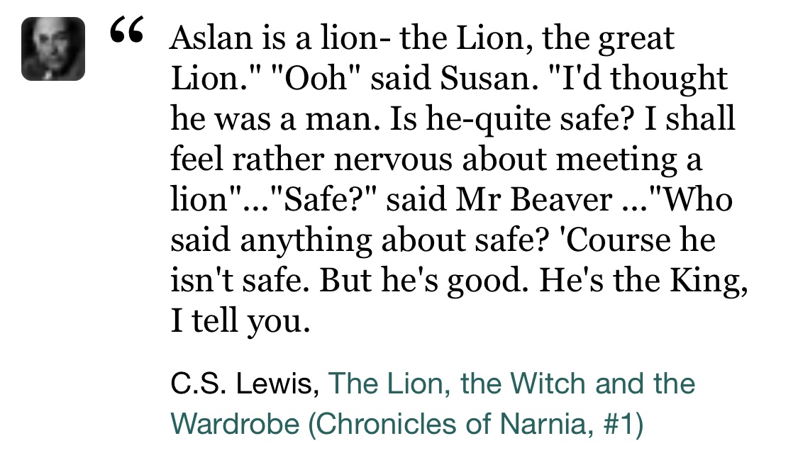 Aslan Narnia Locket Course he isn't safe. But he's good.